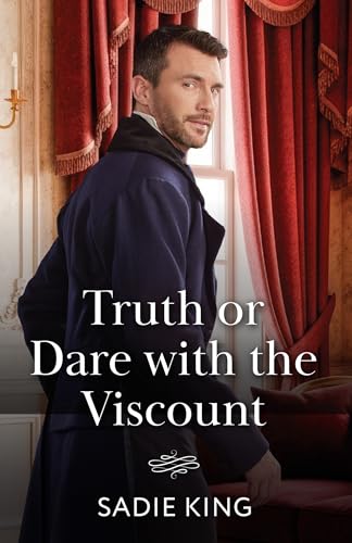 Truth or Dare with the Viscount by Sadie King Cover